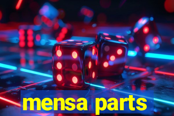 mensa parts